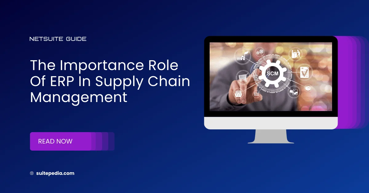 Role of ERP in Supply Chain Management